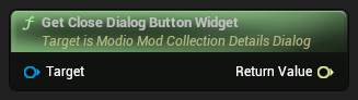 nd_img_ModioModCollectionDetailsDialog_GetCloseDialogButtonWidget.png