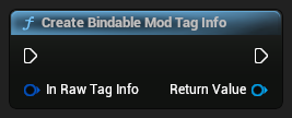 nd_img_ModioUICommonFunctionLibrary_CreateBindableModTagInfo.png