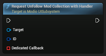 nd_img_ModioUISubsystem_RequestUnfollowModCollectionWithHandler.png