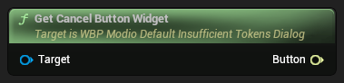 nd_img_WBP_ModioDefaultInsufficientTokensDialog_GetCancelButtonWidget.png