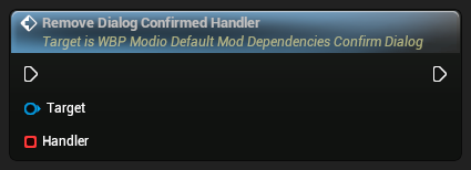 nd_img_WBP_ModioDefaultModDependenciesConfirmDialog_RemoveDialogConfirmedHandler.png